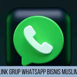 Link Grup Whatsapp Bisnis Muslim Terbaru