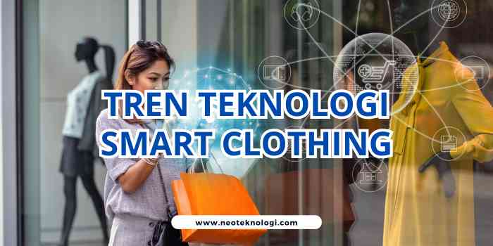 TREN TEKNOLOGI SMART CLOTHING